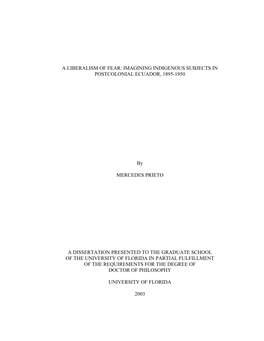 A Liberalism of Fear: Imagining Indigenous Citizenship and Race in Postcolonial Ecuador, 1895-1950