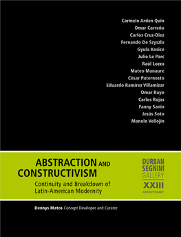 ABSTRACTION and Constructivism Continuity and Breakdown of XXIII Latin-American Modernity ANNIVERSARY