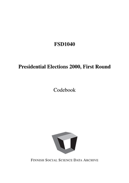 FSD1040 Presidential Elections 2000, First Round Codebook