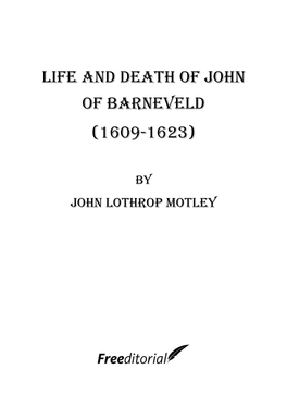 Life and Death of John of Barneveld (1609-1623)