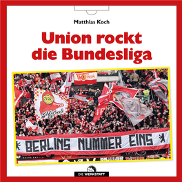Union Rockt Die Bundesliga Die Bundesliga Die Union Rockt Union Matthias Koch Matthias