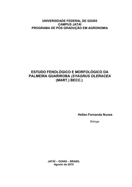 Estudo Fenológico E Morfológico Da Palmeira Guariroba (Syagrus Oleracea (Mart.) Becc.)