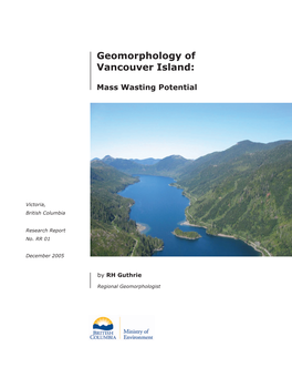 Geomorphology of Vancouver Island: Mass Wasting Potential I © 2005 Province of British Columbia