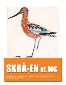 Skærum, Kvissel, Ravnshøj Og Aasted Nr. 106 - September 2018 SKRÅ-EN Forsiden Indhold