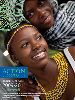 ACTION Support Centre BIENNIAL REPORT 2009-2011