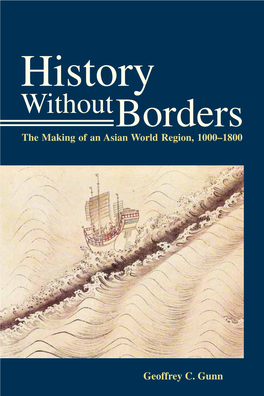 History Without Borders : the Making of an Asian World Region (1000-1800)