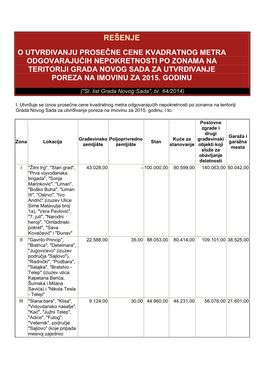 Rešenje O Utvr Đivanju Prose Čne Cene Kvadratnog Metra Odgovaraju Ćih Nepokretnosti Po Zonama Na Teritoriji Grada Novog Sada Za Utvr Đivanje Poreza Na Imovinu Za 2015