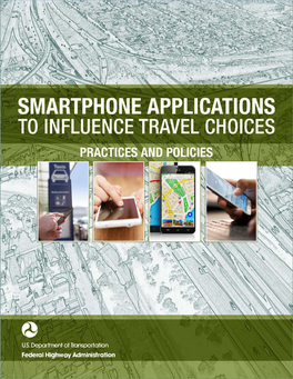 Smartphone Applications to Influence Travel Choices Practices