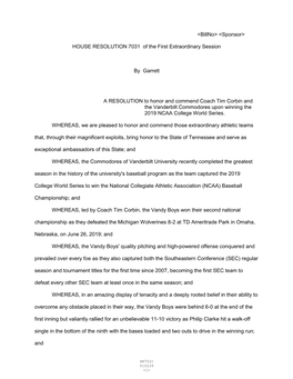 &lt;Billno&gt; &lt;Sponsor&gt; HOUSE RESOLUTION 7031 of the First Extraordinary Session by Garrett a RESOLUTION to Honor and C