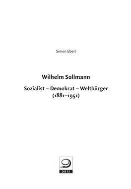 Wilhelm Sollmann Sozialist – Demokrat – Weltbürger (1881–1951) Bibliograﬁ Sche Information Der Deutschen Nationalbibliothek