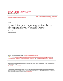 Characterization and Immunogenicity of the Heat Shock Protein, Hsp60 of Brucella Abortus Dennis Gor Iowa State University