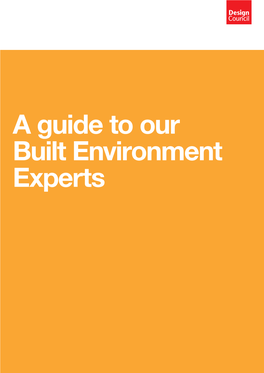 A Guide to Our Built Environment Experts a Guide to Our Built Environment Experts 2