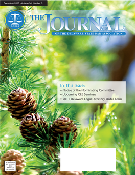 In This Issue: • Notice of the Nominating Committee • Upcoming CLE Seminars • 2011 Delaware Legal Directory Order Form