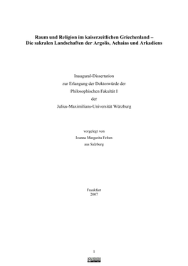 Raum Und Religion Im Kaiserzeitlichen Griechenland – Die Sakralen Landschaften Der Argolis, Achaias Und Arkadiens