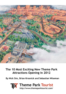 The 10 Most Exciting New Theme Park Attractions Opening in 2012