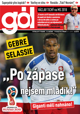 GEBRE SELASSIE „Po Zápase Nejsem Mladík!“