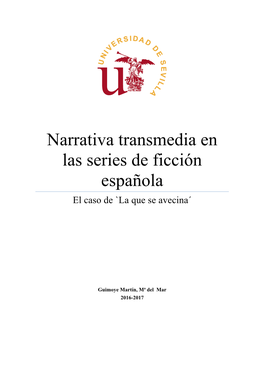 Narrativa Transmedia En Las Series De Ficción Española El Caso De `La Que Se Avecina´