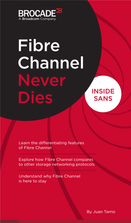 Fibre Channel Never Dies, Inside Sans