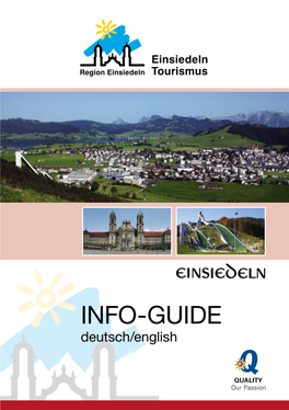 INFO-GUIDE Deutsch/English Willkommen in Der Region Welcome to the Einsiedeln-Ybrig Einsiedeln-Ybrig Region Kultur Und Natur! Sehen