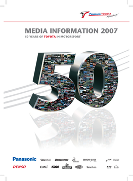 50 Years of Toyota in Motorsport Media Information 2007