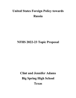 United States Foreign Policy Towards Russia NFHS 2022-23 Topic Proposal Clint and Jennifer Adams Big Spring High School Texas