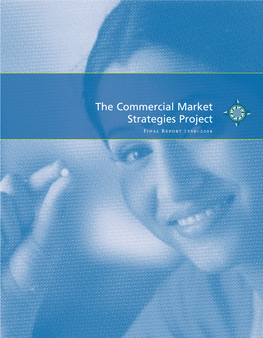 The Commercial Market Strategies Project: Final Report 1998-2004
