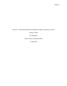 The Relationships Between Filipinos, Filipino Americans, and Food Kaelyne Yumul Dr. Hallemeier Honors Thesi