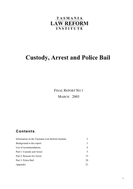 Custody, Arrest and Police Bail