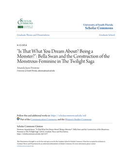 Bella Swan and the Construction of the Monstrous-Feminine in the Wt Ilight Saga Amanda Jayne Firestone University of South Florida, Afiresto@Mail.Usf.Edu