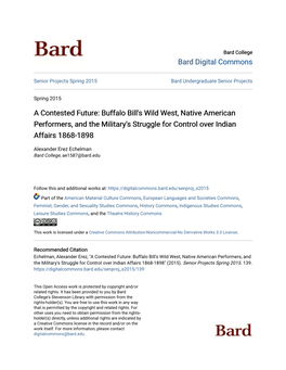 A Contested Future: Buffalo Bill's Wild West, Native American Performers, and the Military's Struggle for Control Over Indian Affairs 1868-1898