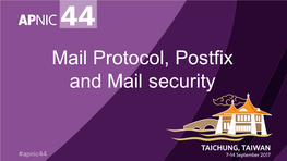 Mail Protocol, Postfix and Mail Security Howhow Email Email Appears Appears to to Work Works