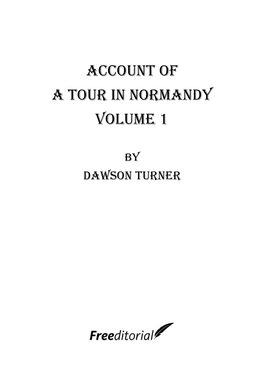 Account of a Tour in Normandy Volume 1