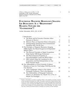 FUNCTIONAL MAGNETIC RESONANCE IMAGING LIE DETECTION: ISA “BRAINSTORM” HEADING TOWARD the “GATEKEEPER”? Archie Alexander, M.D., J.D., LL.M.*