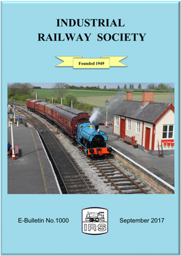 E-Bulletin No.1000 September 2017 the Cover Features a Loco Built When Bulletin 1 Was Being Prepared So Here Are a Couple for This Bulletin