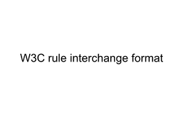 W3C Rule Interchange Format