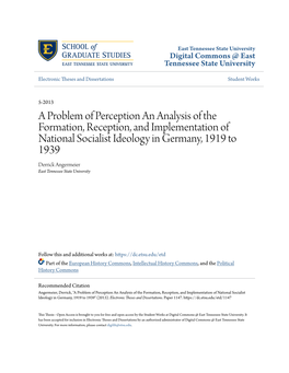 A Problem of Perception an Analysis of the Formation, Reception, and Implementation of National Socialist Ideology in Germany, 1