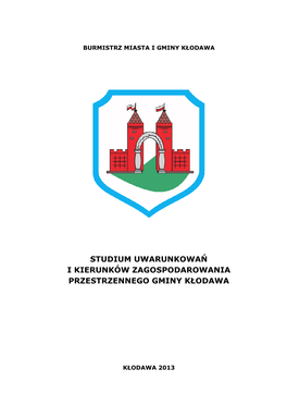 Studium Uwarunkowań I Kierunków Zagospodarowania Przestrzennego Gminy Kłodawa