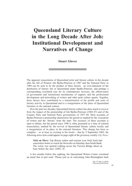 Queensland Literary Culture in the Long Decade After Joh Queensland Literary Culture in the Long Decade After Joh: Institutional Development and Narratives of Change