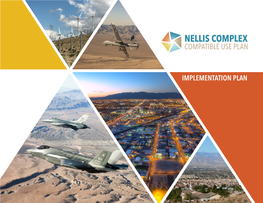 NELLIS COMPLEX COMPATIBLE USE PLAN Implementation Plan