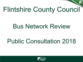 Flintshire County Council Bus Network Review Public Consultation 2018