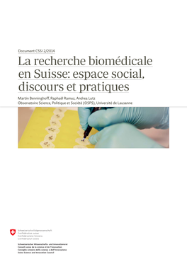 La Recherche Biomédicale En Suisse: Espace Social, Discours Et Pratiques