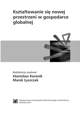 Kształtowanie Się Nowej Przestrzeni W Gospodarce Globalnej