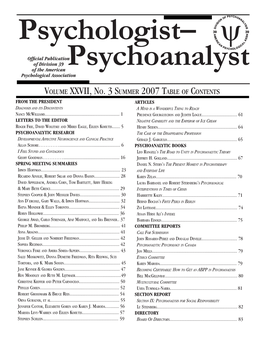 Volume XXVII, No. 3 Summer 2007 Table of Contents from the PRESIDENT ARTICLES Diagnosis and Its Discontents a Mind Is a Wonderful Thing to Reach Nancy Mcwilliams