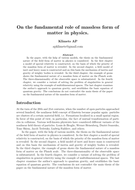 On the Fundamental Role of Massless Form of Matter in Physics