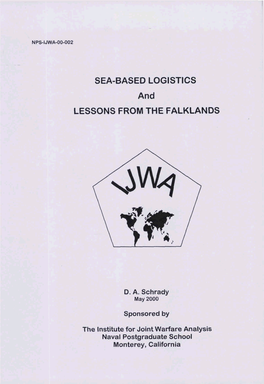 SEA-BASED LOG1 STI CS and LESSONS from the FALKLANDS