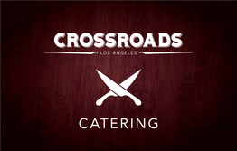 Catering About Crossroads Kitchen