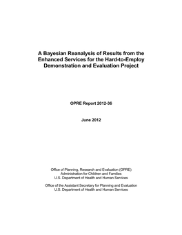 A Bayesian Reanalysis of Results from the Enhanced Services for the Hard-To-Employ Demonstration and Evaluation Project