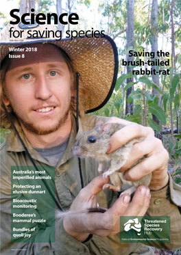 For Saving Species ISSN 2652-1334 Winter 2018 Issue 8 Saving the Brush-Tailed Rabbit-Rat