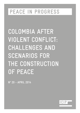 Colombia After Violent Conflict: Challenges and Scenarios for the Construction of Peace
