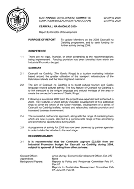 SUSTAINABLE DEVELOPMENT COMMITTEE 22 APRIL 2009 COMATAIDH BUILEACHAIDH PLANA CANAN 23 APRIL 2009 CEARCAILL NA GAIDHLIG 2009 Repo